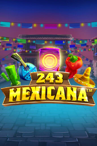 Бесплатная демо игра 243 Mexicana | Джой Казино без регистрации