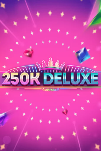 Бесплатная демо игра 250k Deluxe | Джой Казино без регистрации