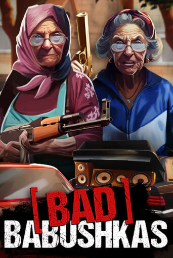 Бесплатная демо игра Bad Babushkas | Джой Казино без регистрации