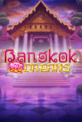 Бесплатная демо игра Bangkok Dreams | Джой Казино без регистрации