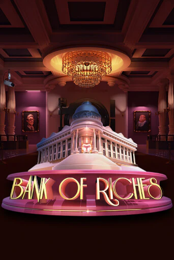 Бесплатная демо игра Bank of Riches | Джой Казино без регистрации