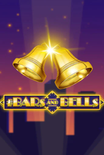 Бесплатная демо игра #Bars And Bells | Джой Казино без регистрации