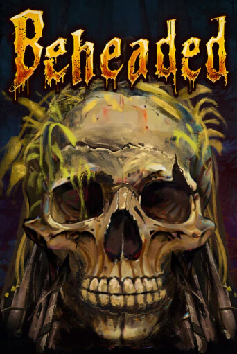 Бесплатная демо игра Beheaded | Джой Казино без регистрации
