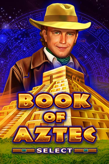 Бесплатная демо игра Book of Aztec Select | Джой Казино без регистрации