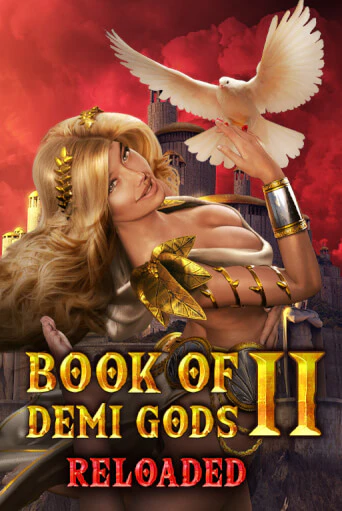 Бесплатная демо игра Book Of Demi Gods II Reloaded | Джой Казино без регистрации