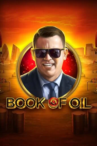 Бесплатная демо игра Book of Oil | Джой Казино без регистрации