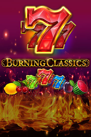 Бесплатная демо игра Burning Classics | Джой Казино без регистрации
