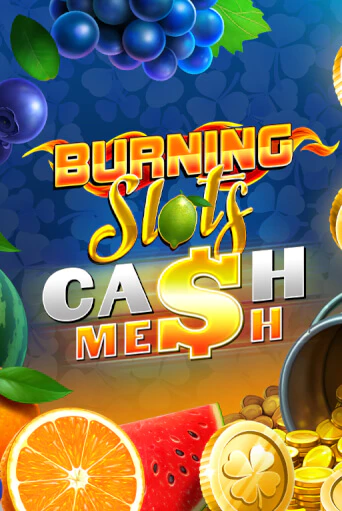 Бесплатная демо игра Burning Slots Cash Mesh | Джой Казино без регистрации