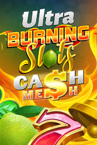 Бесплатная демо игра Burning Slots Cash Mesh Ultra | Джой Казино без регистрации