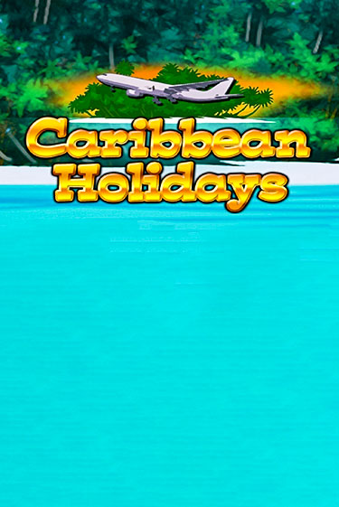 Бесплатная демо игра Caribbean Holidays | Джой Казино без регистрации