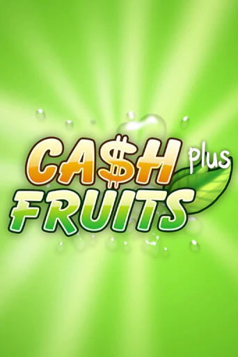 Бесплатная демо игра Cash Fruits Plus | Джой Казино без регистрации