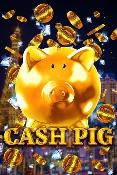 Бесплатная демо игра Cash Pig | Джой Казино без регистрации