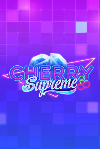 Бесплатная демо игра Cherry Supreme | Джой Казино без регистрации