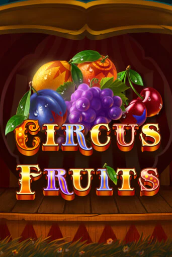 Бесплатная демо игра Circus Fruits | Джой Казино без регистрации