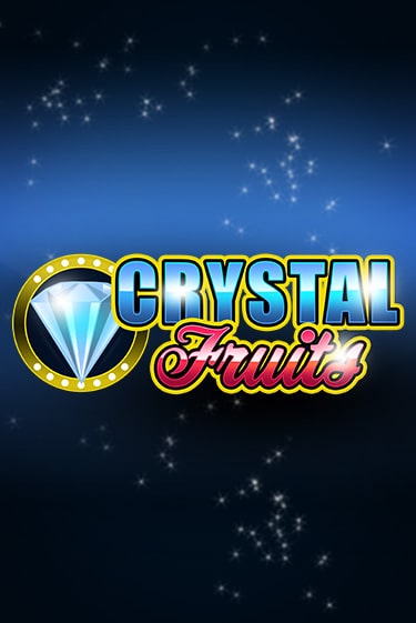Бесплатная демо игра Сrystal Fruits | Джой Казино без регистрации