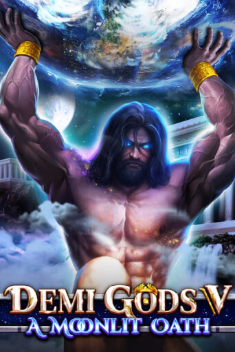 Бесплатная демо игра Demi Gods V - A Moonlit Oath | Джой Казино без регистрации