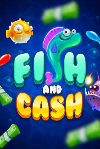 Бесплатная демо игра Fish and Cash | Джой Казино без регистрации