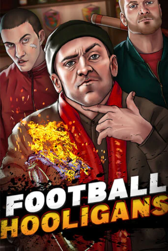 Бесплатная демо игра Football Hooligans | Джой Казино без регистрации