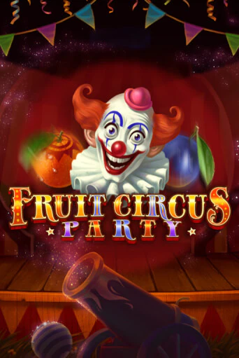 Бесплатная демо игра Fruit Circus Party | Джой Казино без регистрации