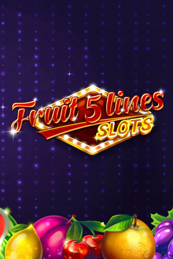 Бесплатная демо игра Fruit 5 Lines | Джой Казино без регистрации