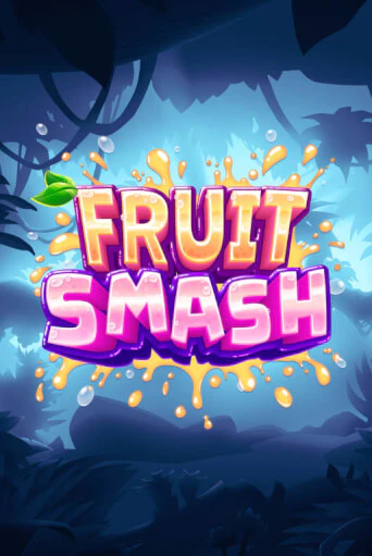 Бесплатная демо игра Fruit Smash | Джой Казино без регистрации