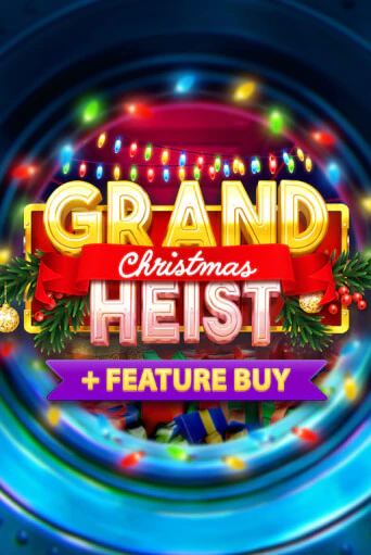 Бесплатная демо игра Christmas Grand Heist Feature Buy | Джой Казино без регистрации