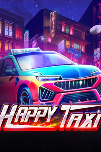 Бесплатная демо игра Happy Taxi | Джой Казино без регистрации