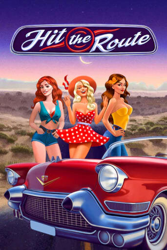 Бесплатная демо игра Hit the Route | Джой Казино без регистрации