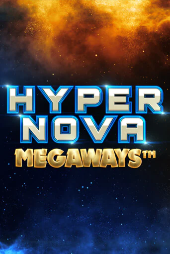 Бесплатная демо игра Hypernova Megaways | Джой Казино без регистрации