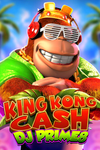 Бесплатная демо игра King Kong Cash DJ Prime8 | Джой Казино без регистрации