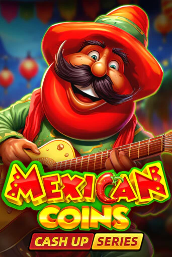 Бесплатная демо игра Mexican Coins: Cash Up | Джой Казино без регистрации