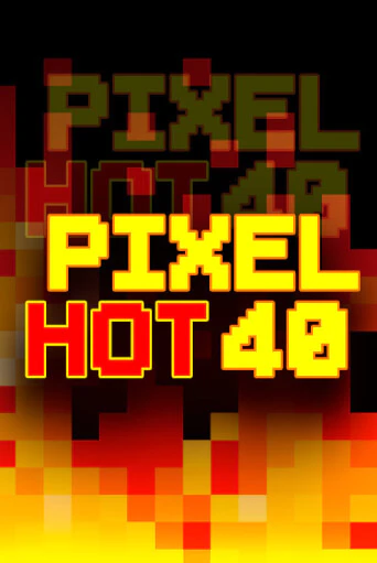 Бесплатная демо игра Pixel Hot 40 | Джой Казино без регистрации
