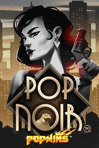 Бесплатная демо игра PopNoir | Джой Казино без регистрации