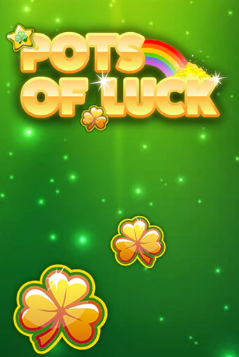 Бесплатная демо игра Pots of Luck | Джой Казино без регистрации