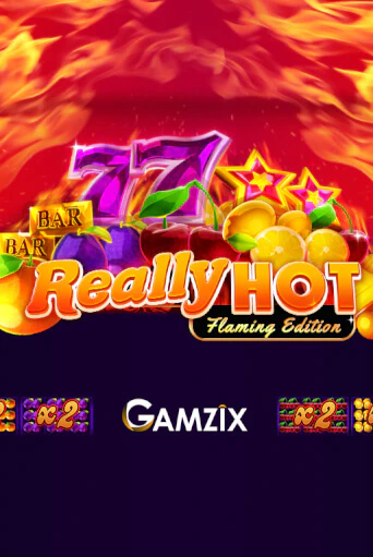 Бесплатная демо игра Really Hot Flaming Edition | Джой Казино без регистрации