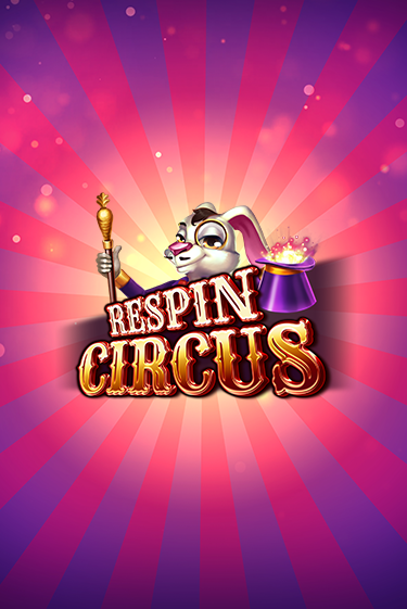 Бесплатная демо игра Respin Circus | Джой Казино без регистрации