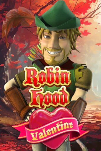 Бесплатная демо игра Robin Hood Valentine | Джой Казино без регистрации