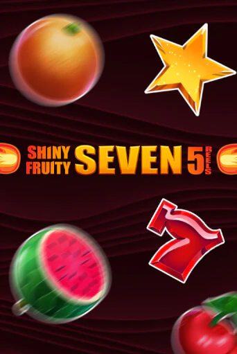 Бесплатная демо игра Shiny Fruity Seven 5 Lines | Джой Казино без регистрации