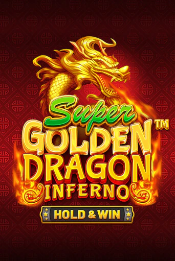 Бесплатная демо игра Super Golden Dragon Inferno | Джой Казино без регистрации