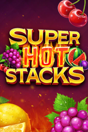 Бесплатная демо игра Super Hot Stacks | Джой Казино без регистрации