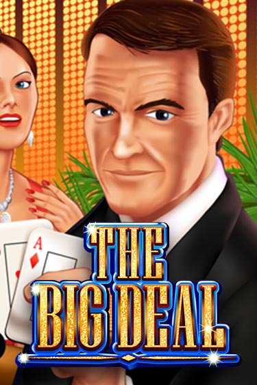 Бесплатная демо игра The Big Deal | Джой Казино без регистрации