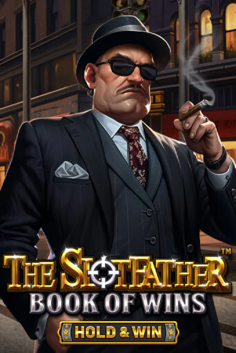 Бесплатная демо игра The Slotfather: Book Of Wins - Hold & Win | Джой Казино без регистрации