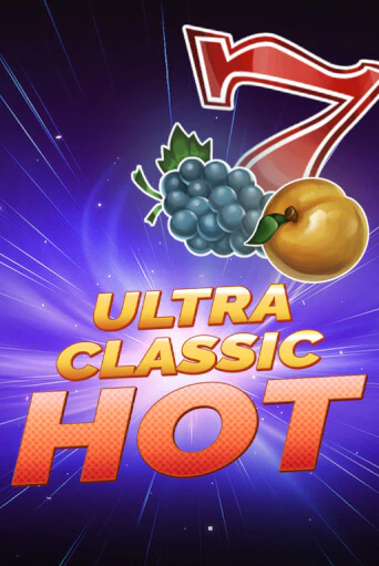 Бесплатная демо игра Ultra Classic Hot | Джой Казино без регистрации