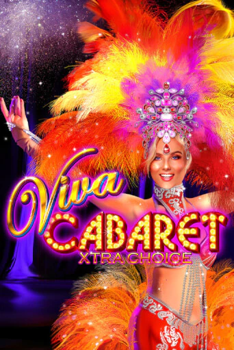 Бесплатная демо игра Viva Cabaret - Xtra Choice | Джой Казино без регистрации