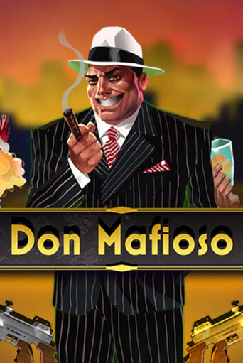 Бесплатная демо игра Don Mafioso | Джой Казино без регистрации