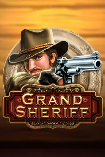 Бесплатная демо игра Grand Sheriff | Джой Казино без регистрации